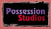 Possession Studios